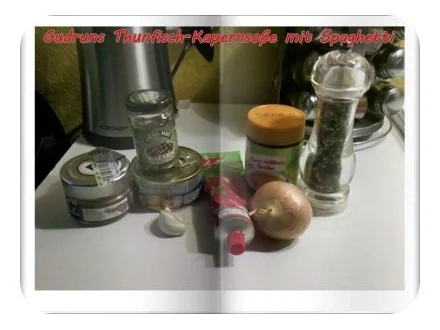 Fisch: Kapern-Thunfischsoße mit Spaghetti - Rezept - Bild Nr. 2