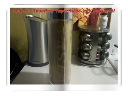 Fisch: Kapern-Thunfischsoße mit Spaghetti - Rezept - Bild Nr. 6