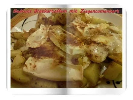 Kartoffeln: Bratkartoffeln mit Ziegencamenbert - Rezept