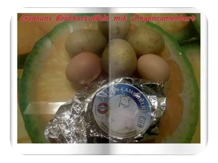 Kartoffeln: Bratkartoffeln mit Ziegencamenbert - Rezept - Bild Nr. 2
