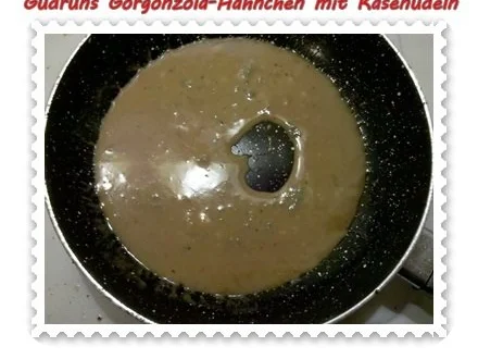 Rezept: Geflügel: Gorgonzola-Hähnchen mit Käsenudeln Bild Nr. 12 Geflügel: Gorgonzola-Hähnchen mit Käsenudeln - Rezept - Bild Nr. 12