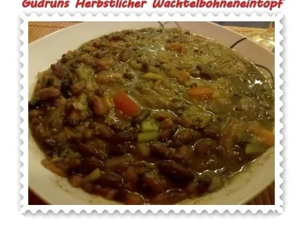 Eintopf: Herbstlicher Wachtelbohneneintopf - Rezept