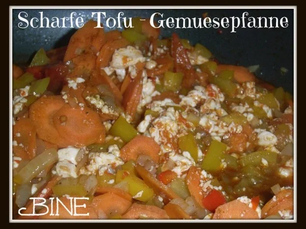 Rezept: BiNe` S SCHARFE TOFU - GEMUESEPFANNE BiNe` S SCHARFE TOFU - GEMUESEPFANNE - Rezept