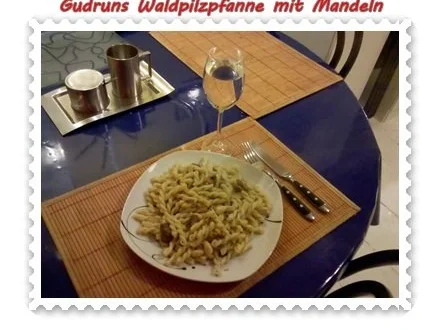 Pilze: Waldpilzpfanne mit Mandeln - Rezept - Bild Nr. 12