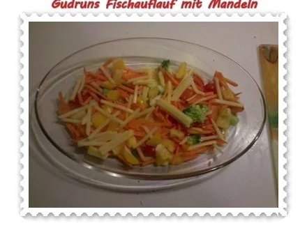 Fisch: Fischauflauf mit Mandeln - Rezept - Bild Nr. 7