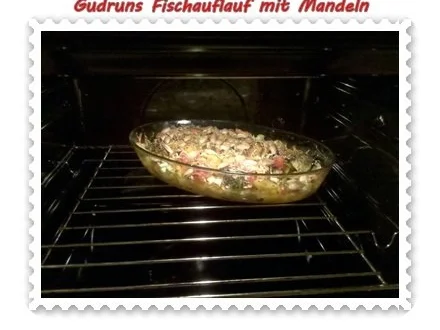 Fisch: Fischauflauf mit Mandeln - Rezept - Bild Nr. 13