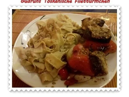 Fleisch: Toskanische Filettürmchen - Rezept