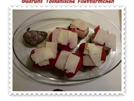 Fleisch: Toskanische Filettürmchen - Rezept - Bild Nr. 14