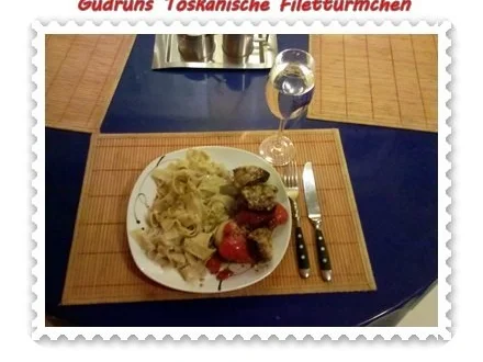 Fleisch: Toskanische Filettürmchen - Rezept - Bild Nr. 20