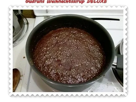 Sirup: Gudruns Weihnachtssirup DELUXE - Rezept - Bild Nr. 4