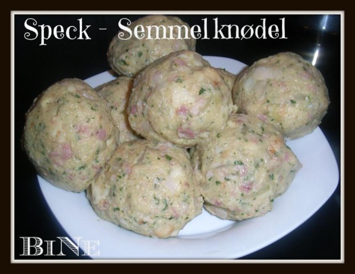 BiNe` S SPECK - SEMMELKNØDEL - Rezept