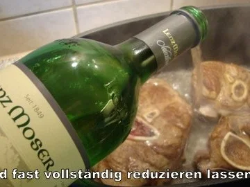 Rezept: geschmorte Kalbsbeinscheibe Bild Nr. 8 geschmorte Kalbsbeinscheibe - Rezept - Bild Nr. 8