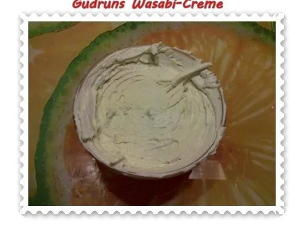 Rezept: Dip: Wasabi-Creme â la Gudrun Dip: Wasabi-Creme â la Gudrun - Rezept