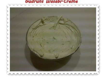 Rezept: Dip: Wasabi-Creme â la Gudrun Bild Nr. 4 Dip: Wasabi-Creme â la Gudrun - Rezept - Bild Nr. 4