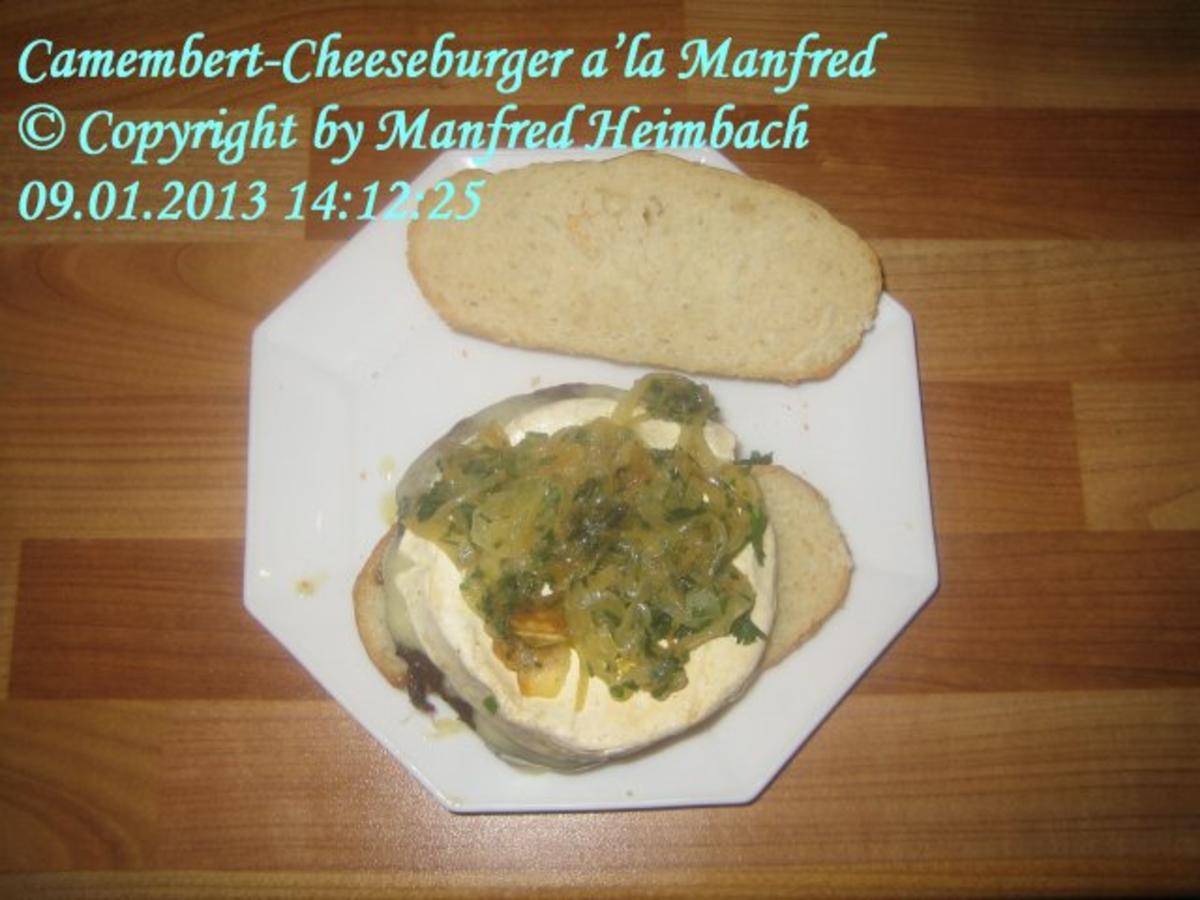 Burger – Camembert-Cheeseburger a’la Manfred - Rezept