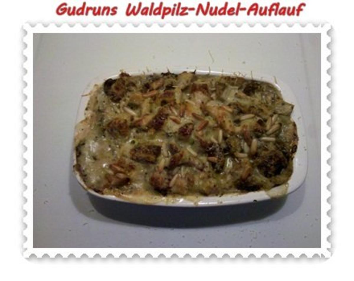 Nudeln: Nudel-Waldpilz-Gratin â la Gudrun - Rezept - Bild Nr. 8