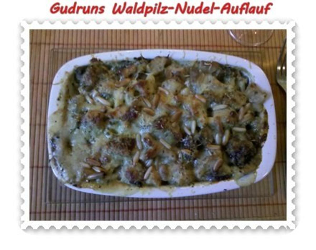 Nudeln: Nudel-Waldpilz-Gratin â la Gudrun - Rezept - Bild Nr. 12