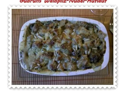 Rezept: Nudeln: Nudel-Waldpilz-Gratin â la Gudrun Bild Nr. 12 Nudeln: Nudel-Waldpilz-Gratin â la Gudrun - Rezept - Bild Nr. 12