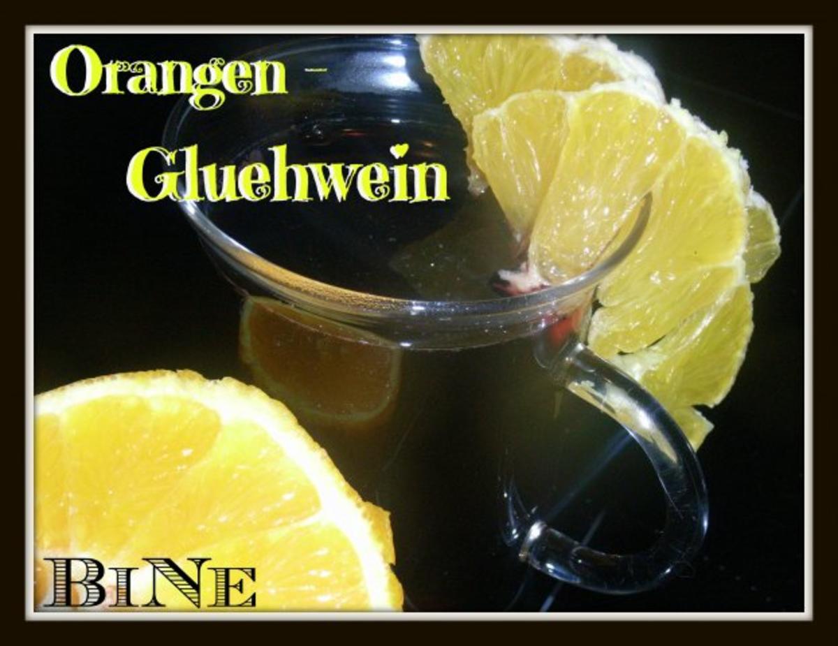 Bilder für BiNe` S ORANGEN - GLUEHWEIN - Rezept