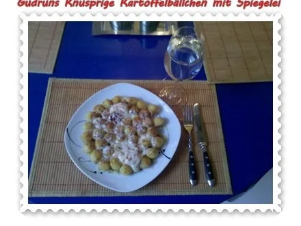 Rezept: Kartoffeln: Knusprige Kartoffelbällchen mit Spiegelei Bild Nr. 8 Kartoffeln: Knusprige Kartoffelbällchen mit Spiegelei - Rezept - Bild Nr. 8