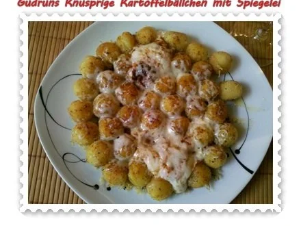 Rezept: Kartoffeln: Knusprige Kartoffelbällchen mit Spiegelei Bild Nr. 11 Kartoffeln: Knusprige Kartoffelbällchen mit Spiegelei - Rezept - Bild Nr. 11