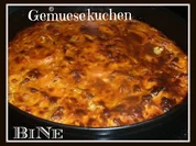 BiNe` S GEMUESEKUCHEN - Rezept