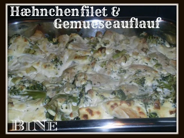 BiNe` S HÆHNCHENFILET & GEMUESEAUFLAUF - Rezept