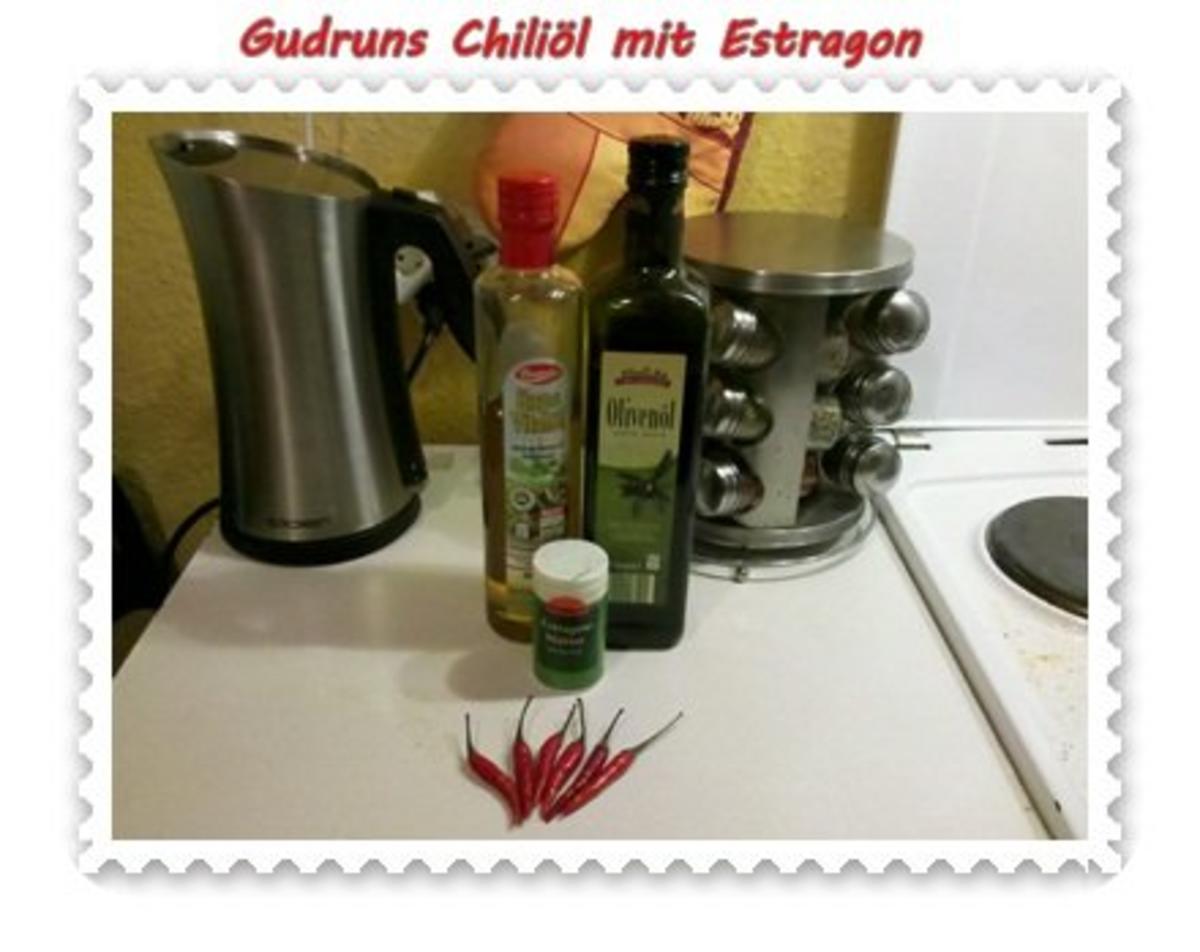 Öl: Chiliöl mit Estragon - Rezept - Bild Nr. 2