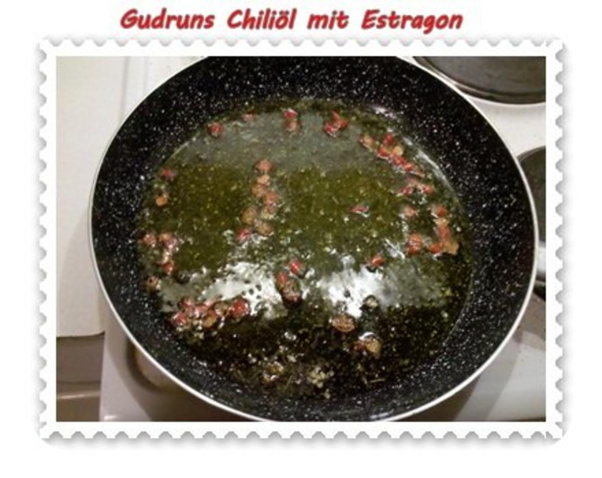 Öl: Chiliöl mit Estragon - Rezept - Bild Nr. 4