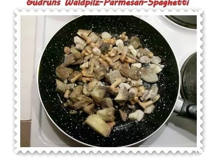 Nudeln: Waldpilz-Parmesan-Spaghetti - Rezept - Bild Nr. 4