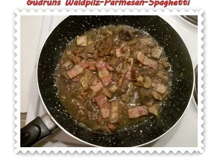 Nudeln: Waldpilz-Parmesan-Spaghetti - Rezept - Bild Nr. 7