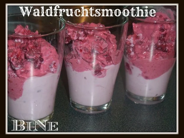 BiNe` S WALDFRUCHTSMOOTHIE - Rezept