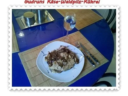 Rezept: Eier: Käse-Waldpilzrührei - Entgiften - Entsäuern - Entschlacken! Bild Nr. 12 Eier: Käse-Waldpilzrührei - Entgiften - Entsäuern - Entschlacken! - Rezept - Bild Nr. 12