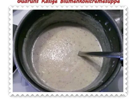 Suppe: Käsige Blumenkohlcremesuppe - Rezept - Bild Nr. 5