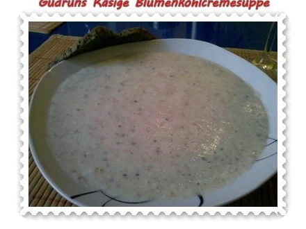 Suppe: Käsige Blumenkohlcremesuppe - Rezept