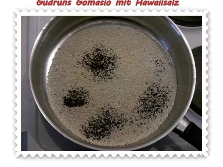 Rezept: Gewürz: Gomasio mit Hawaiisalz Bild Nr. 4 Gewürz: Gomasio mit Hawaiisalz - Rezept - Bild Nr. 4