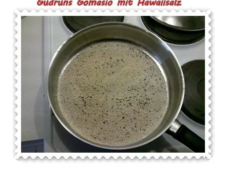 Rezept: Gewürz: Gomasio mit Hawaiisalz Bild Nr. 5 Gewürz: Gomasio mit Hawaiisalz - Rezept - Bild Nr. 5