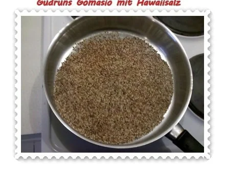 Rezept: Gewürz: Gomasio mit Hawaiisalz Bild Nr. 6 Gewürz: Gomasio mit Hawaiisalz - Rezept - Bild Nr. 6