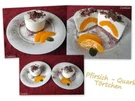 Pfirsich - Quark - Törtchen ... - Rezept