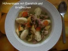 Hühnersuppe mit Eierstich und Grießnocken - Rezept