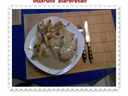 Fleisch: Bierbraten â la Gudrun - Rezept - Bild Nr. 11