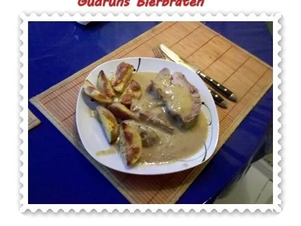 Fleisch: Bierbraten â la Gudrun - Rezept - Bild Nr. 12
