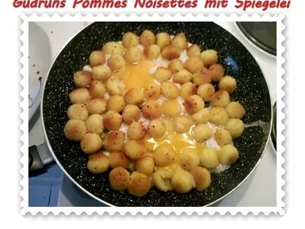 Kartoffeln: Pommes Noisettes mit Spiegelei und Bergkäse - Rezept - Bild Nr. 4