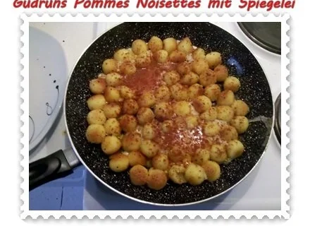 Kartoffeln: Pommes Noisettes mit Spiegelei und Bergkäse - Rezept - Bild Nr. 5