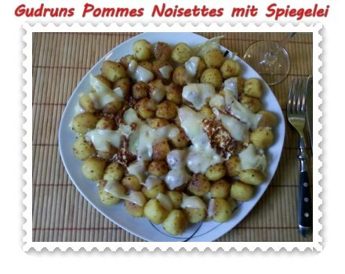 Kartoffeln: Pommes Noisettes mit Spiegelei und Bergkäse - Rezept - Bild Nr. 11