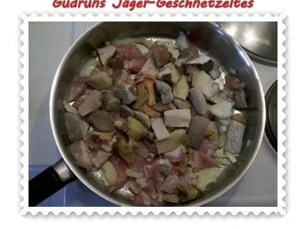 Geflügel: Jäger-Geschnetzeltes â la Gudrun - Rezept - Bild Nr. 9
