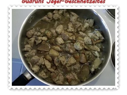 Geflügel: Jäger-Geschnetzeltes â la Gudrun - Rezept - Bild Nr. 11