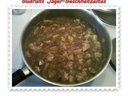 Geflügel: Jäger-Geschnetzeltes â la Gudrun - Rezept - Bild Nr. 12
