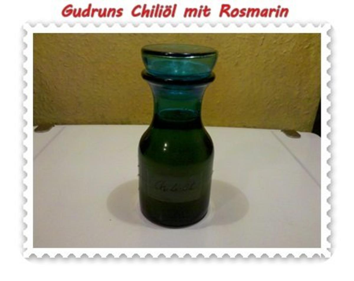 Öl: Chiliöl mit Rosmarin - Rezept