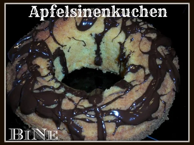 Rezept: BiNe` S APFELSINENKUCHEN BiNe` S APFELSINENKUCHEN - Rezept